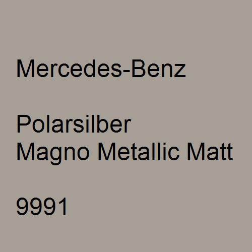 Mercedes-Benz, Polarsilber Magno Metallic Matt, 9991.